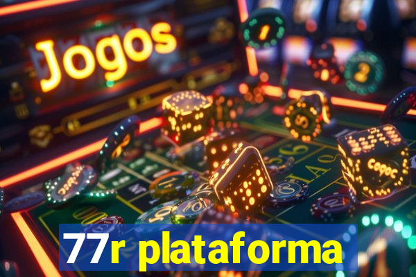 77r plataforma